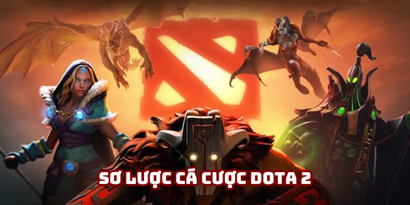 Diễn giải khái niệm cá cược Dota 2