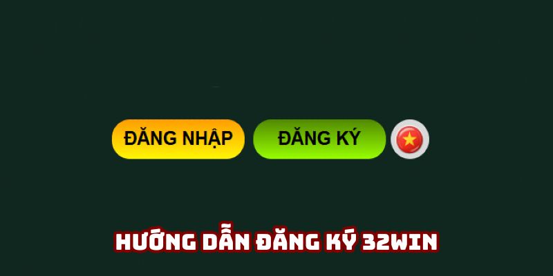Quy trình đăng ký 32WIN cơ bản nhất để người chơi mới thực hiện
