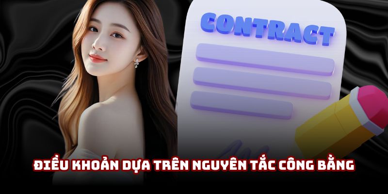 Điều khoản và điều kiện dựa trên nguyên tắc công bằng